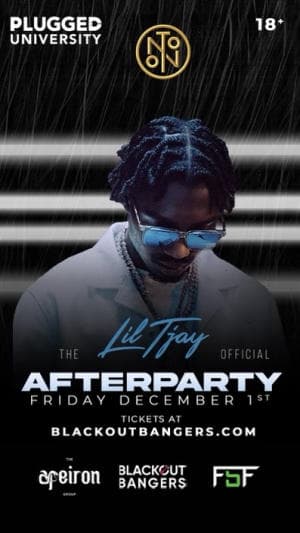 (18+) LIL TJAY OFFICIAL AFTERPARTY 12/1 @ NOTO