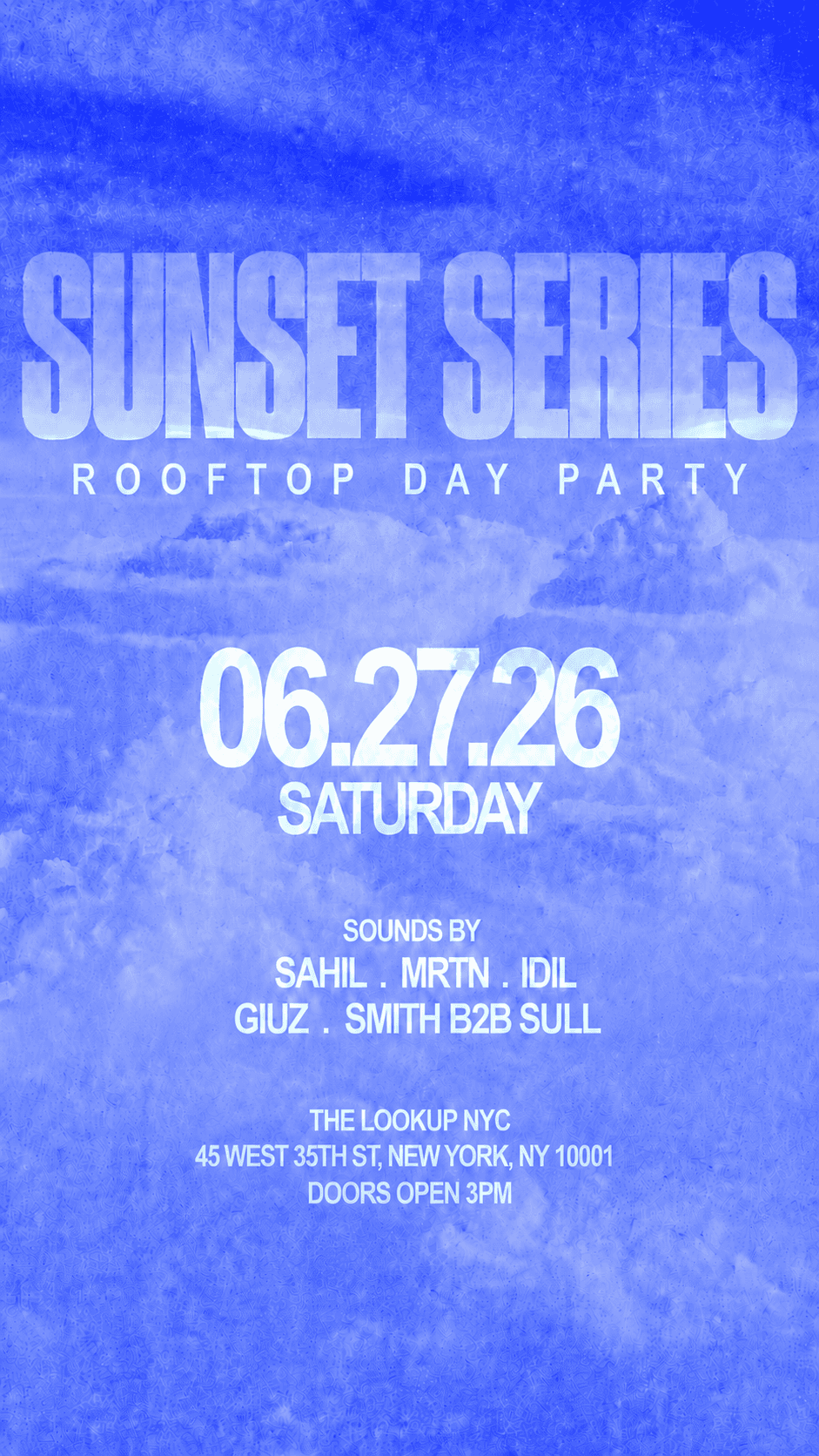 SUNSET SERIES @ THE LOOKUP NYC 6/27