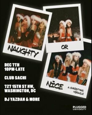 NAUGHTY OR NICE (18+) PARTY 12/7 @ CLUB SACHI