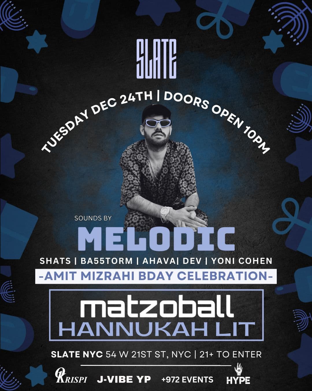 Matzoball X Hannukha @ Slate NYC - On Xmas Eve 12/24 - DJ Melodic