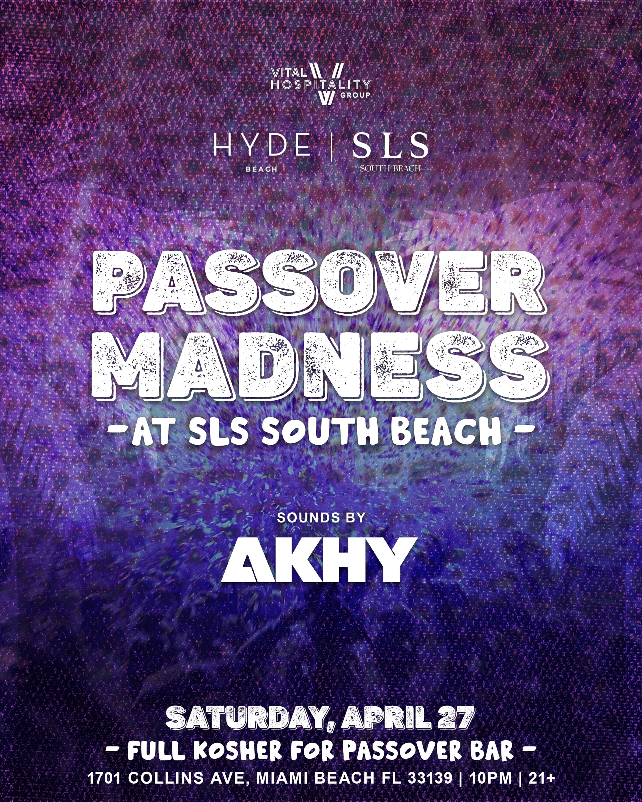 PASSOVER MADNESS @SLS SOUTH BEACH