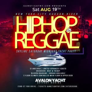 Hip Hop vs Reggae Avalon Yacht NYC Cruise Saturday Skyport Marina 2023