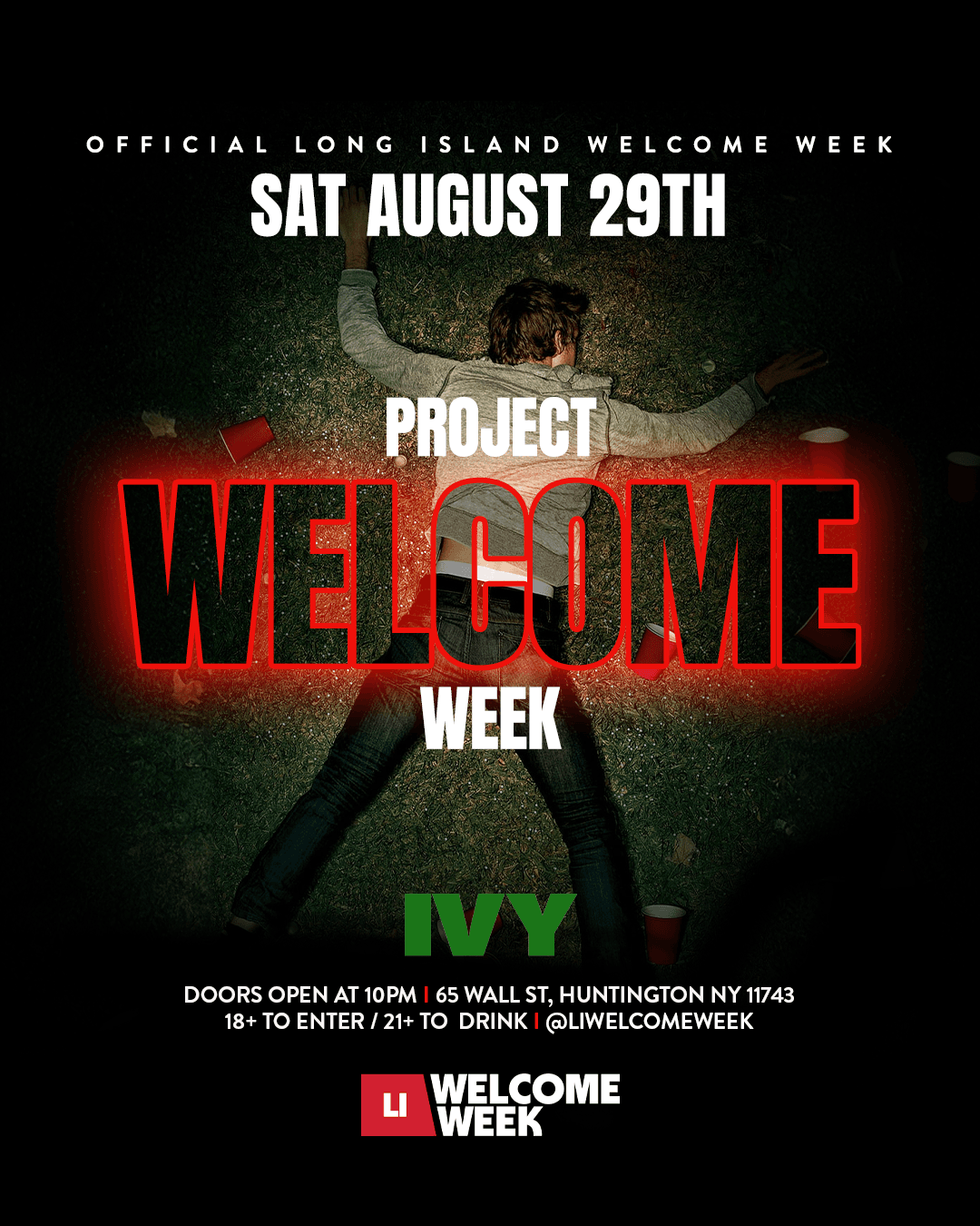 (18+) LONG ISLAND WELCOME WEEK: DAY 1 - PROJECT X