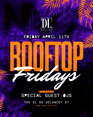 FRIDAYS @ THE DL 4/11