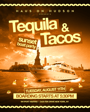 TACO & TEQUILA TUESDAY ON THE HUDSON 08/11