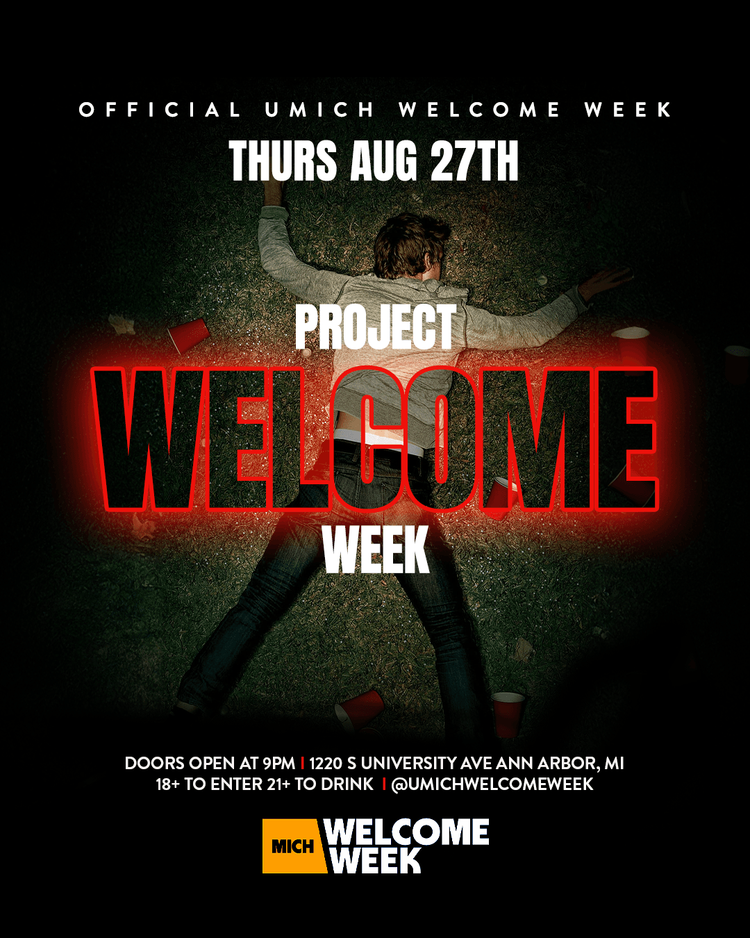 (18+) UMICH WELCOME WEEK: DAY 1 - PROJECT X