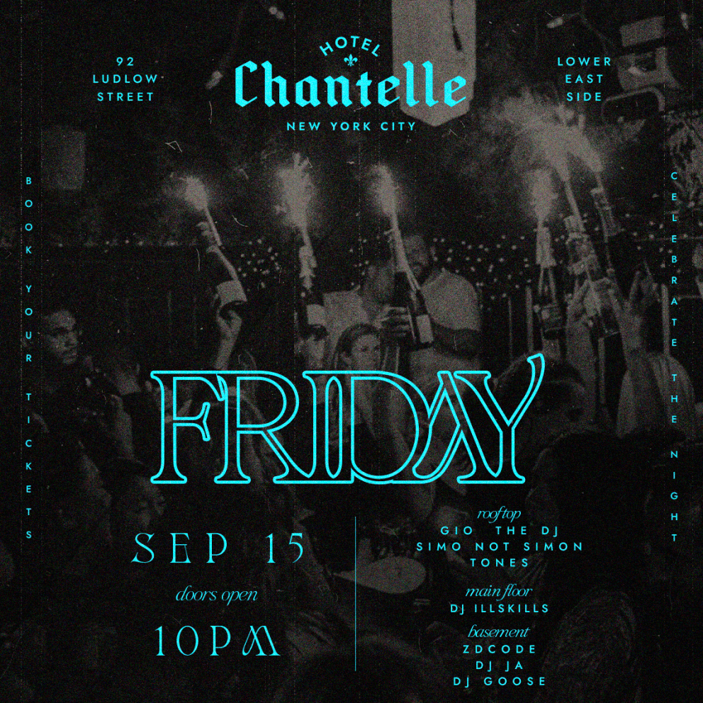 FRIDAY PARTY @ HOTEL CHANTELLE 9/15