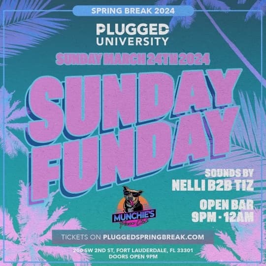 SPRING BREAK 2024: SUNDAY FUNDAY 3/24 @ MUNCHIES