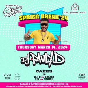 Strawberry Moon Pool presents: DJ PAULY D - Thursday, March 14th, 2024