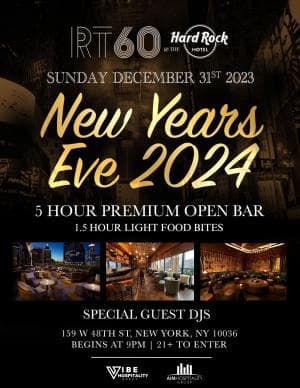 NEW YEARS EVE 2024 @ RT60 ROOFTOP TIMES SQUARE AT THE HARD ROCK NYC