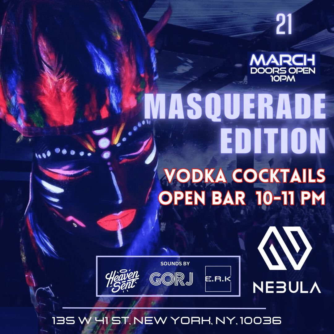 Masquerade Edition @ Nebula NYC - Thursday 3/21