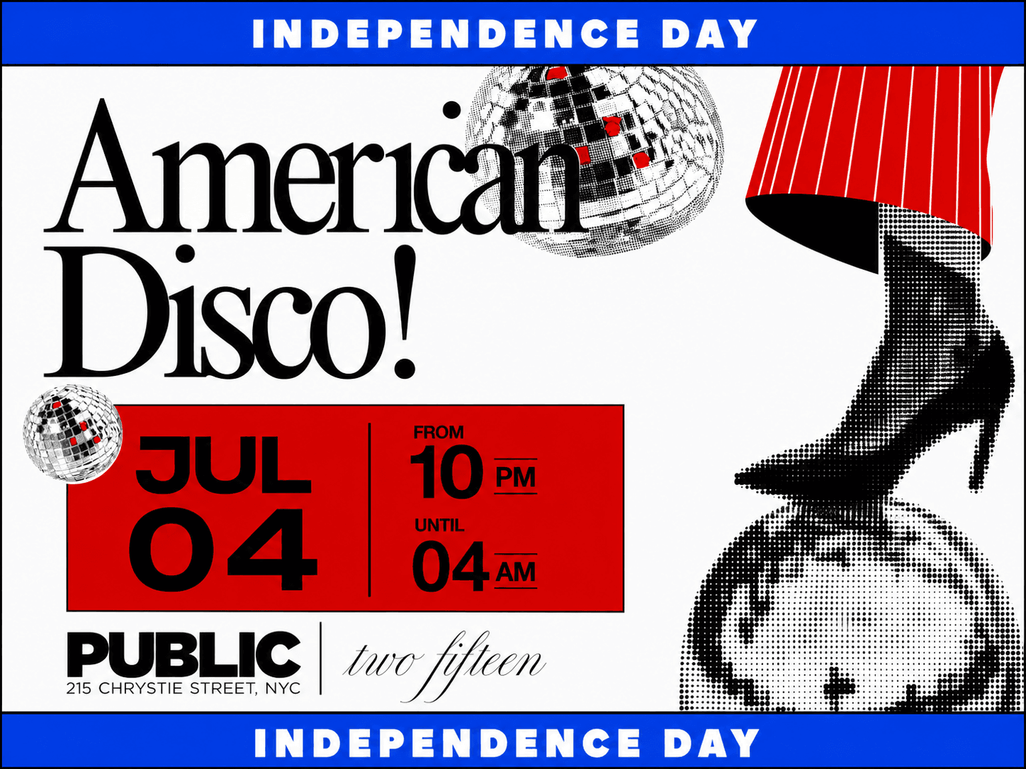PUBLIC Hotel: Two Fifteen Independence Day Party - July 4th
