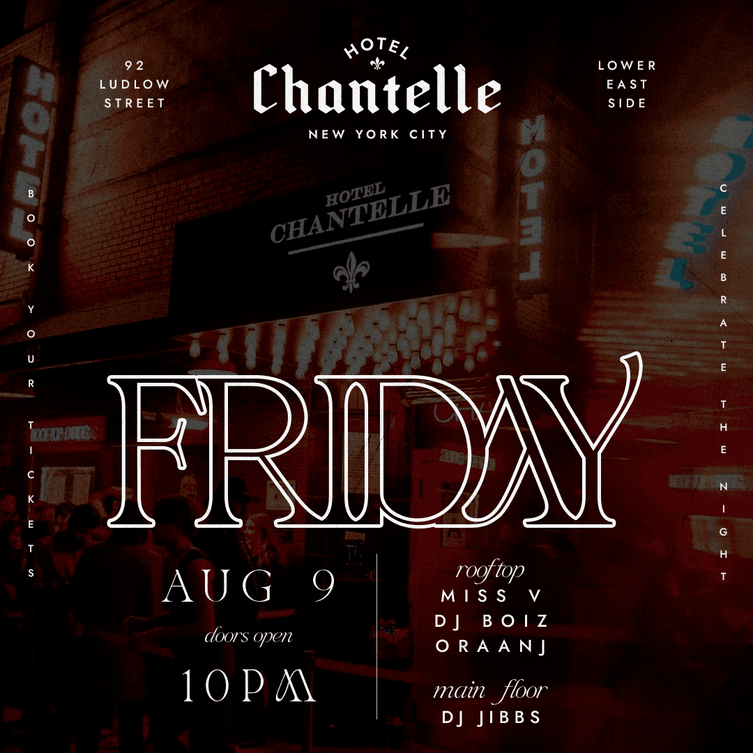 Hotel Chantelle Friday 8/9 - Rooftop Access