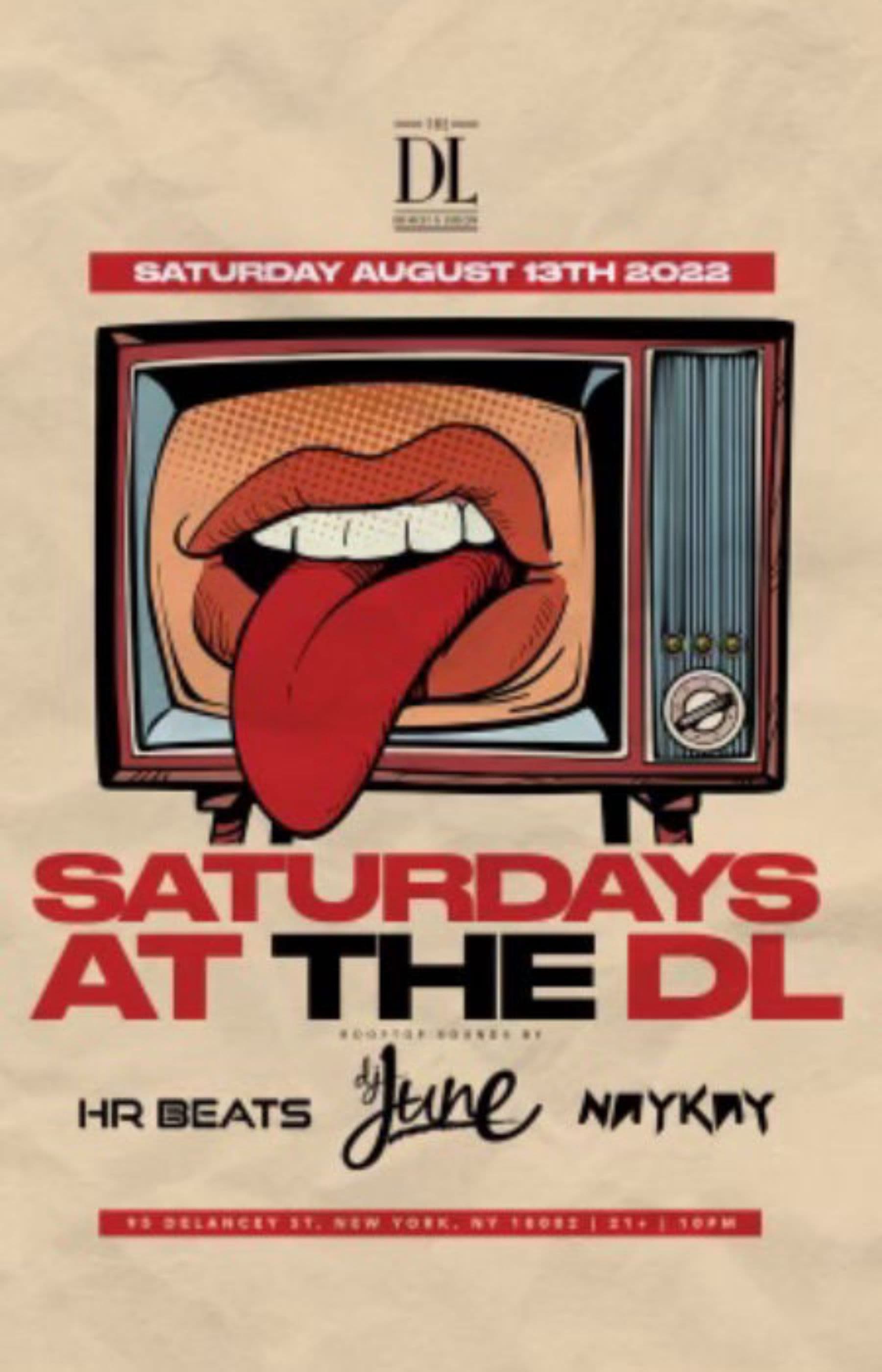 Saturdays @ The DL 8/13
