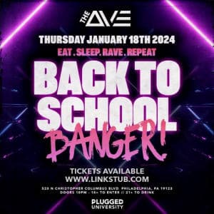 BACK TO SCHOOL BANGER (18+) @ THE AVE 1/18