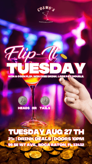 Flip-It Tuesday @ Cosmo’s 8/27
