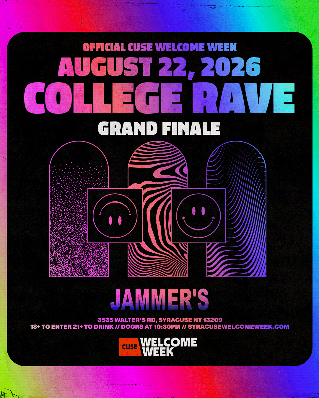 (18+) GRAND FINALE: COLLEGE RAVE - CUSE WELCOME WEEK