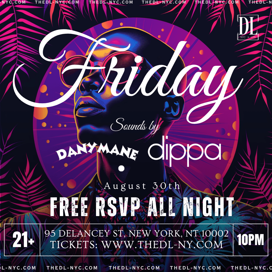 FRIDAY @ The DL 8/30