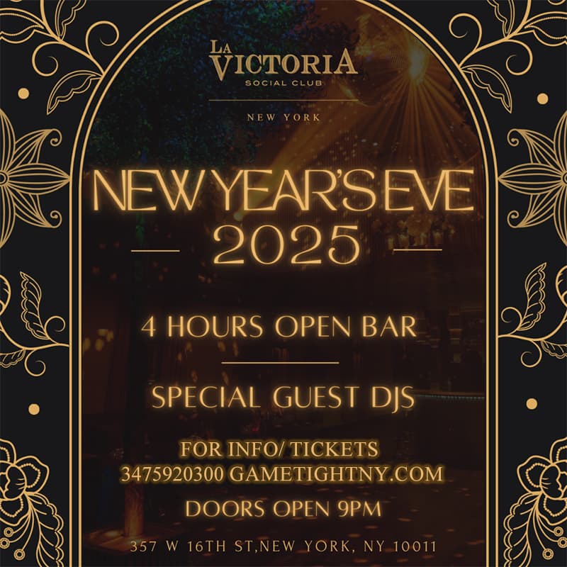 LA VICTORIA NYC NEW YEARS EVE PARTY 2025
