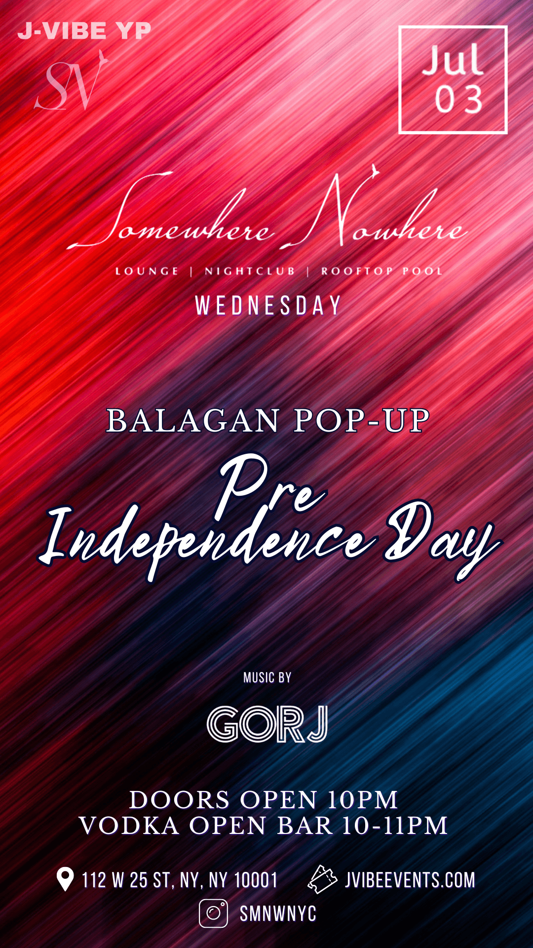 Balagan PopUp @ Somewhere Nowhere - Pre Independence Party - Wednesday 7/3