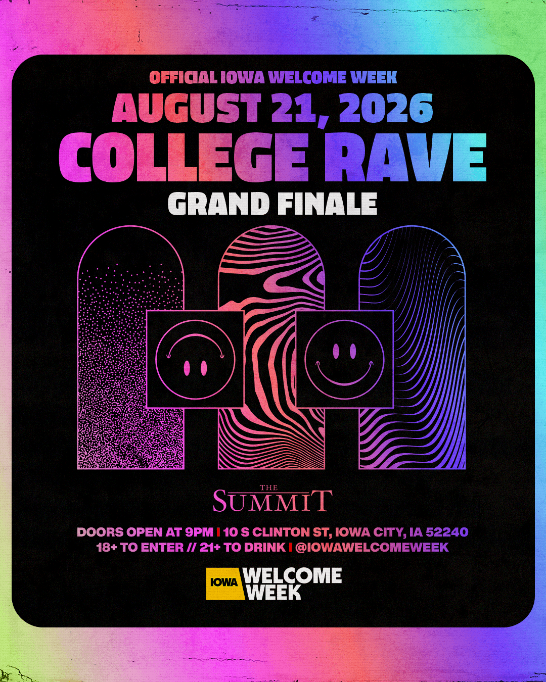 (18+) IOWA WELCOME WEEK: DAY 2 - GRAND FINALE- COLLEGE RAVE
