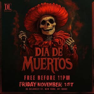 DIA DE MUERTOS @ THE DL 11/1