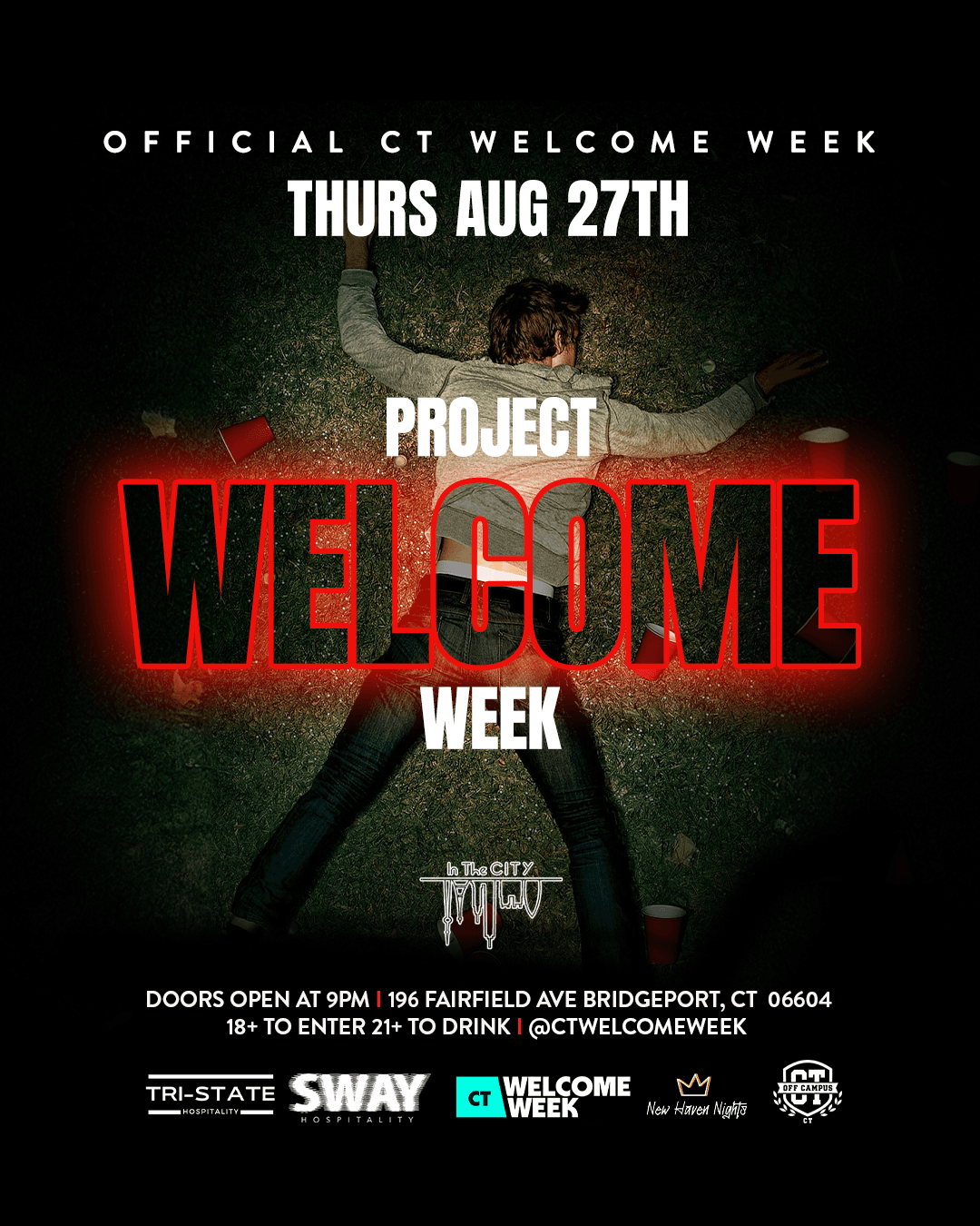 (18+) CT WELCOME WEEK: DAY 1 - PROJECT X