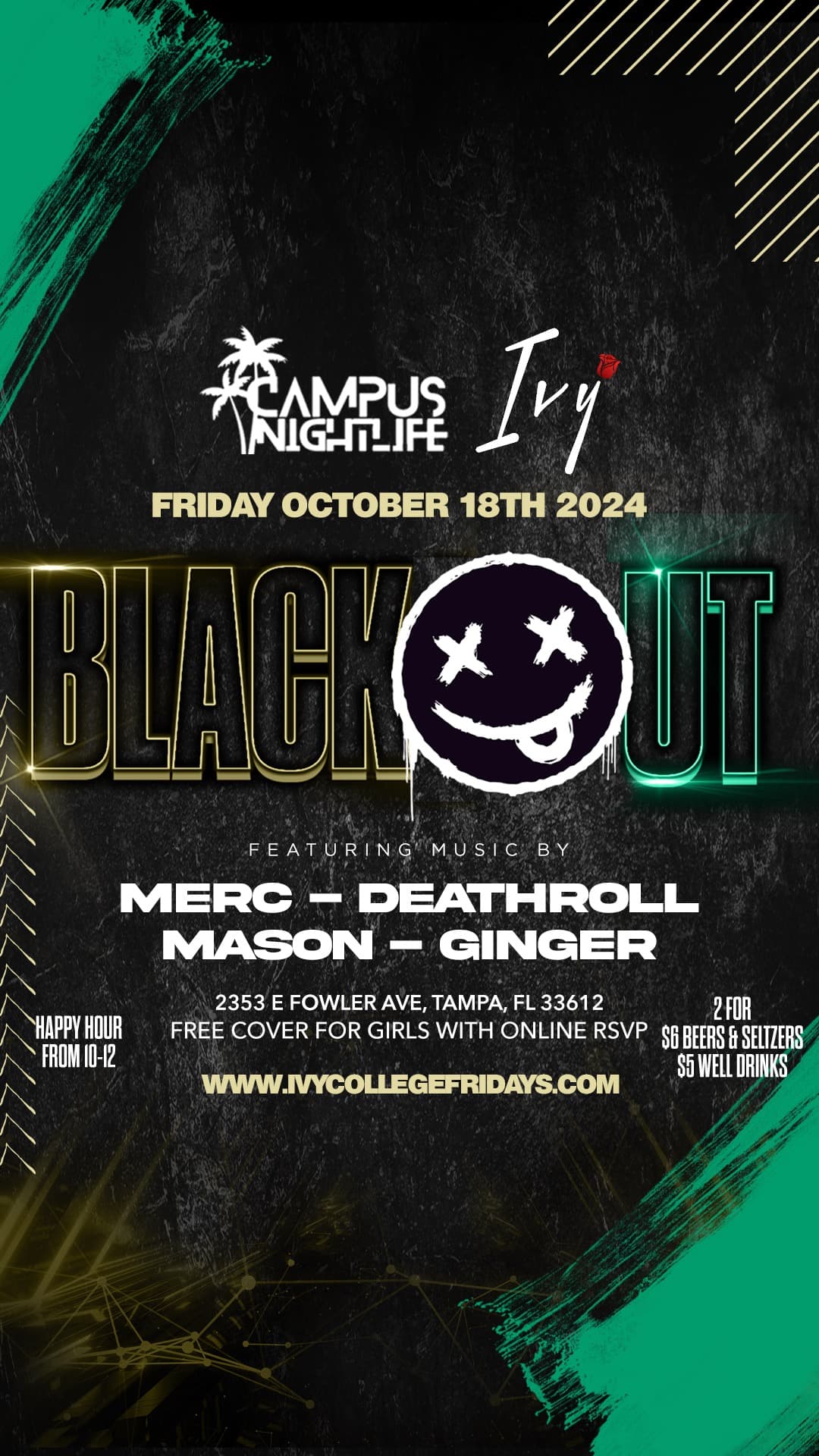 IVY COLLEGE FRIDAYS (BLACKOUT EDITION)