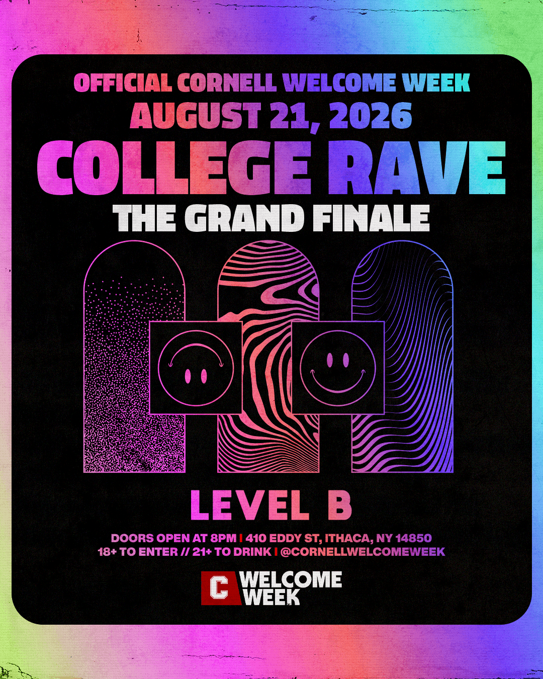 (18+) CORNELL WELCOME WEEK: DAY 2 - COLLEGE RAVE GRAND FINALE