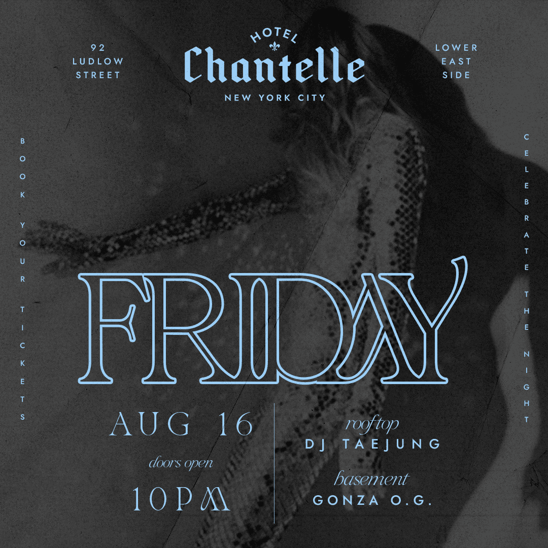 Hotel Chantelle Friday 8/16 - Rooftop Access