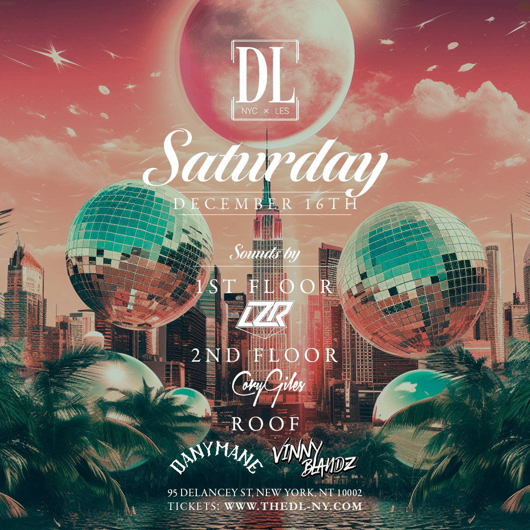 FREE VIP TICKETS: Saturday @ The DL 12/16