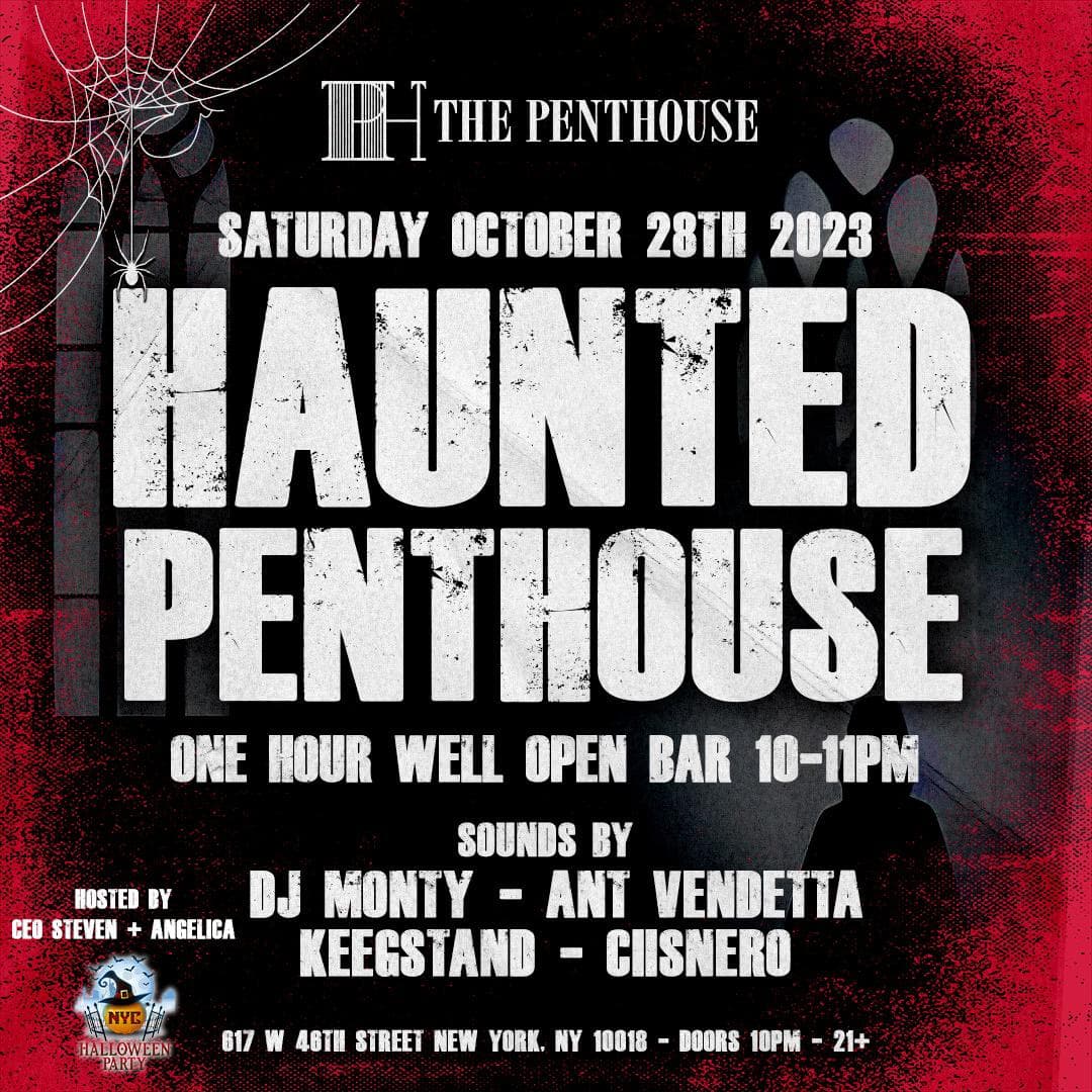 HAUNTED PENTHOUSE 10/28 @ THE PENTHOUSE