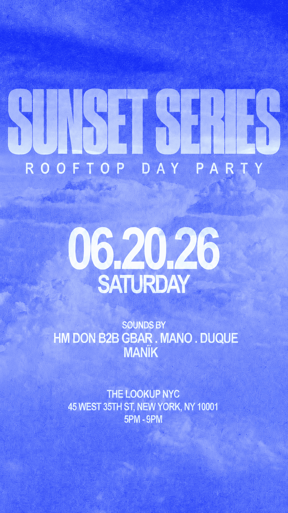 SUNSET SERIES @ THE LOOKUP NYC 6/20