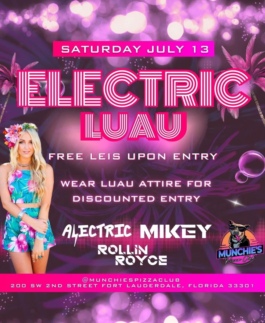 7/13 ELECTRIC LUAU @ MUNCHIE'S FORT LAUDERDALE