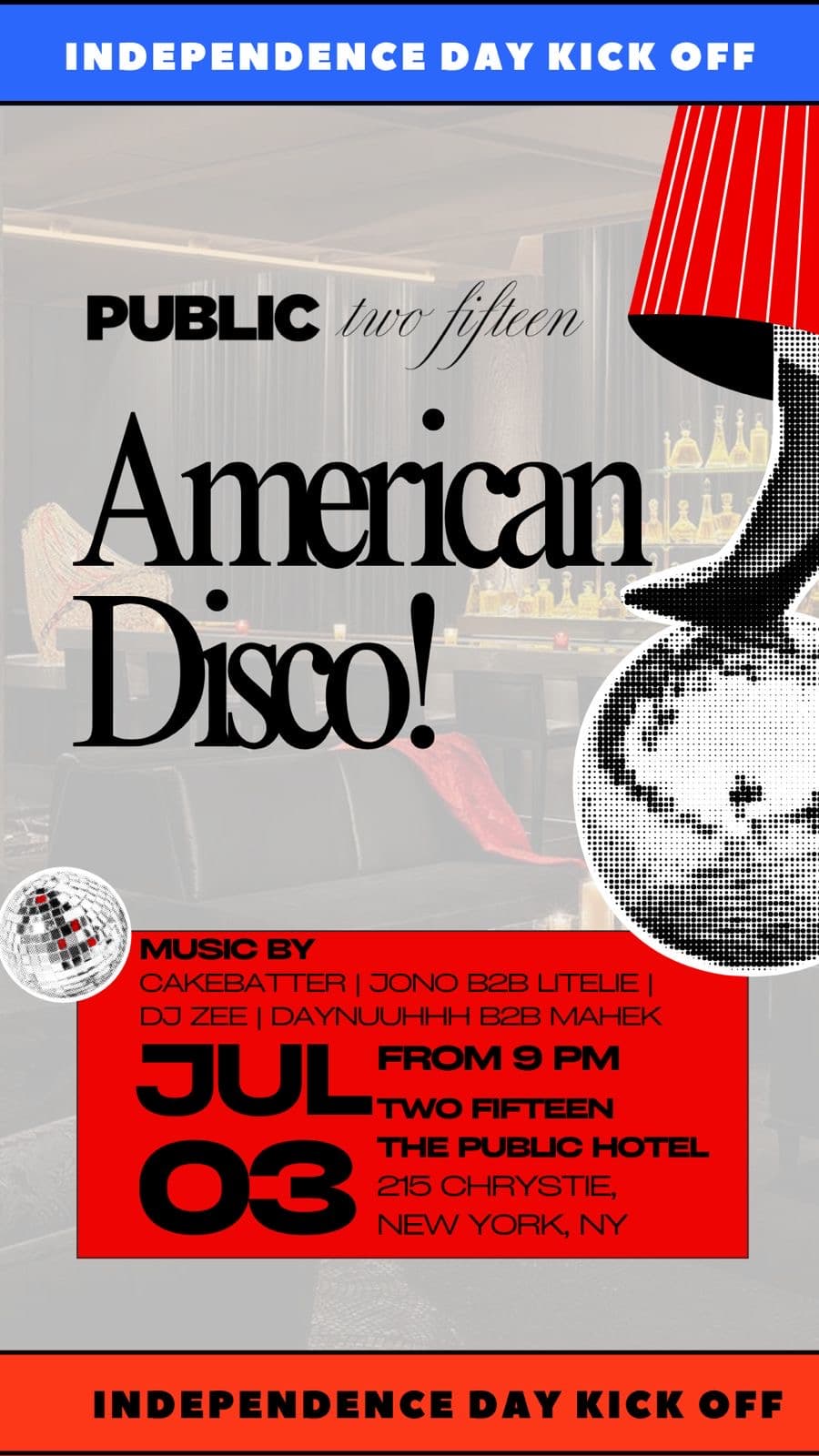 July 3rd Pre-Independence American Disco Party at the PUBLIC Hotel: Two Fifteen