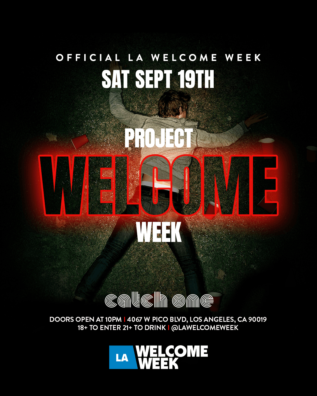 (18+) LA WELCOME WEEK: DAY 1 - PROJECT X