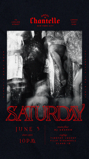 Hotel Chantelle Saturday 6/3