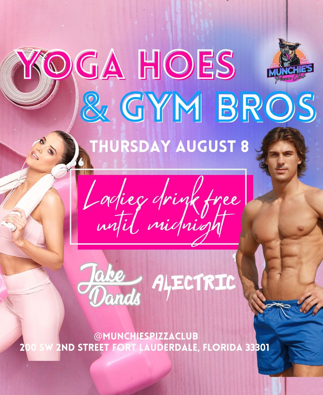 8/08 YOGA HOES & GYM BROS @ MUNCHIE'S FORT LAUDERDALE