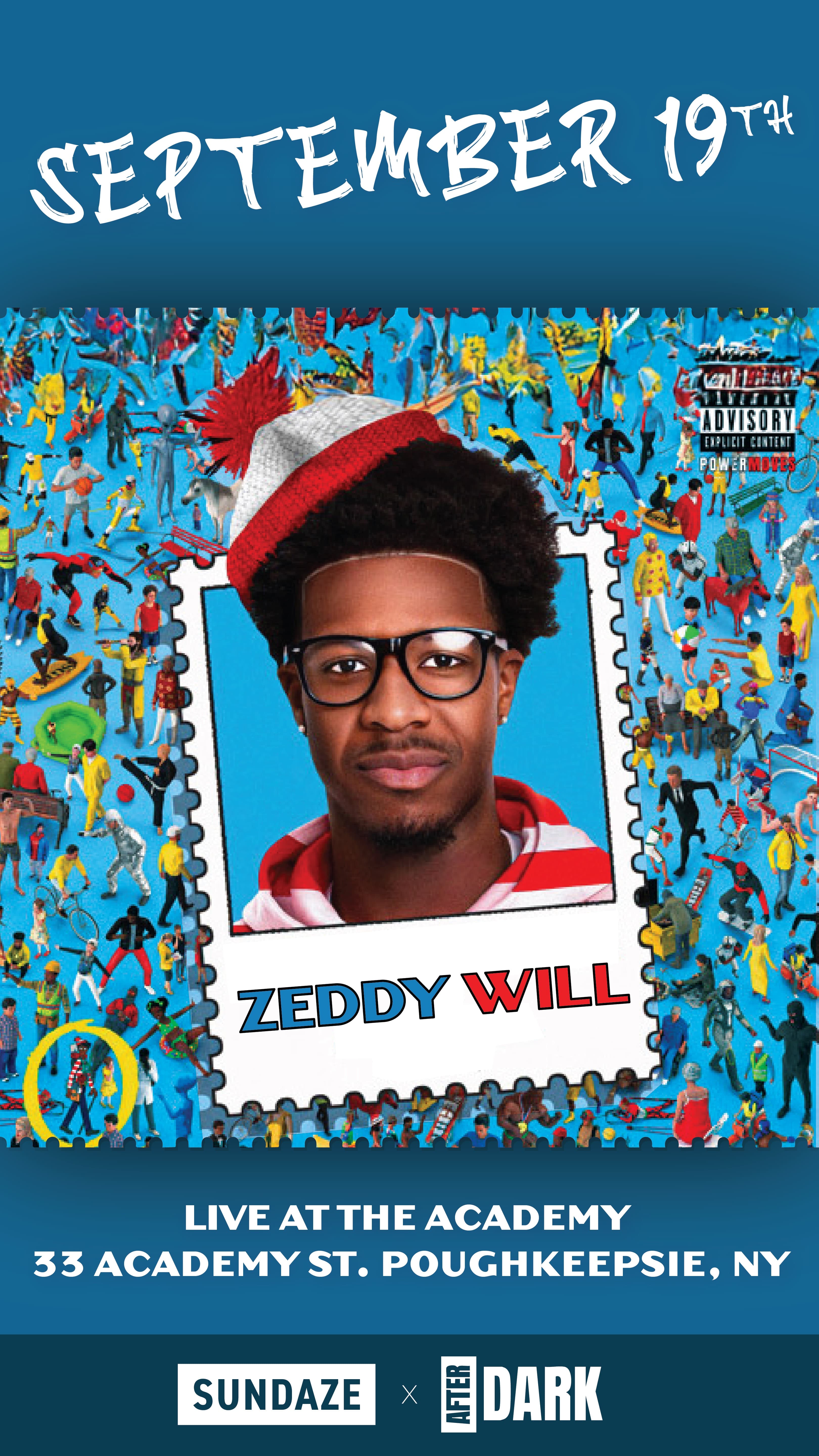 Zeddy Will @ The Academy HVNY
