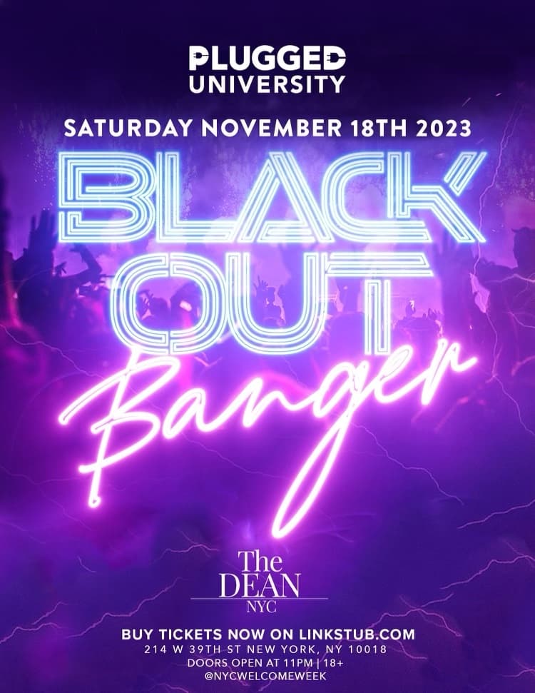 BLACK OUT BANGER (18+) 11/18 @ THE DEAN