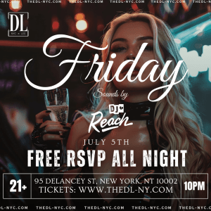 FRIDAY @ THE DL 7/5
