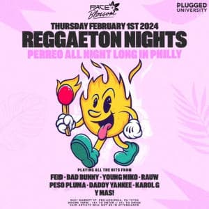 REGGAETON NIGHT (18+) 2/1 @ PACE BLOSSOM