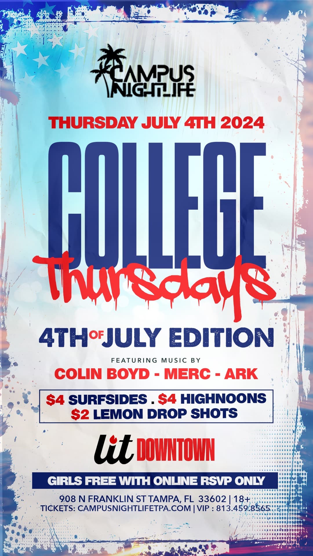 LIT College Thursdays (FOURTH OF JULY EDITION)