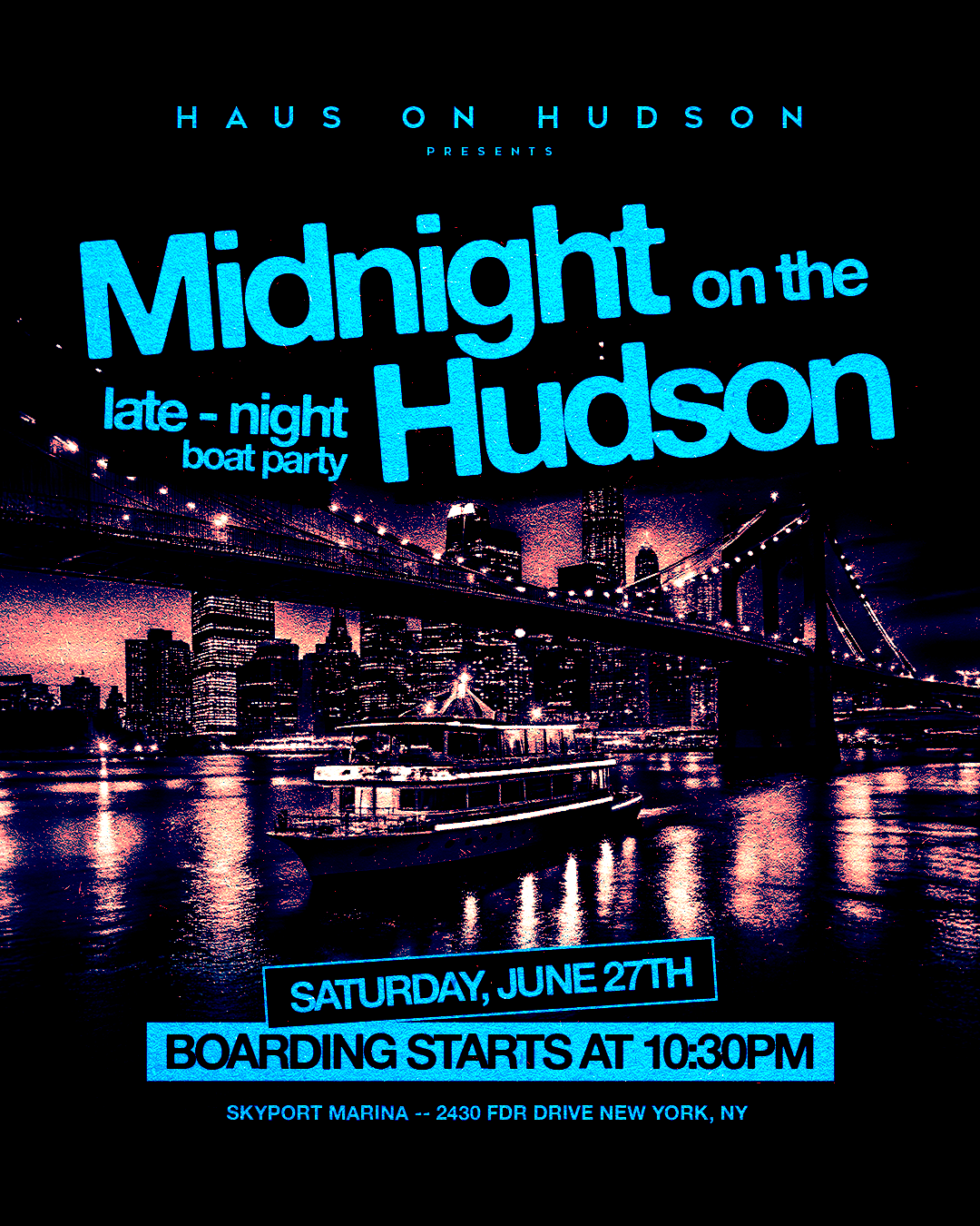 SATURDAY MIDNIGHT ON THE HUDSON 06/27