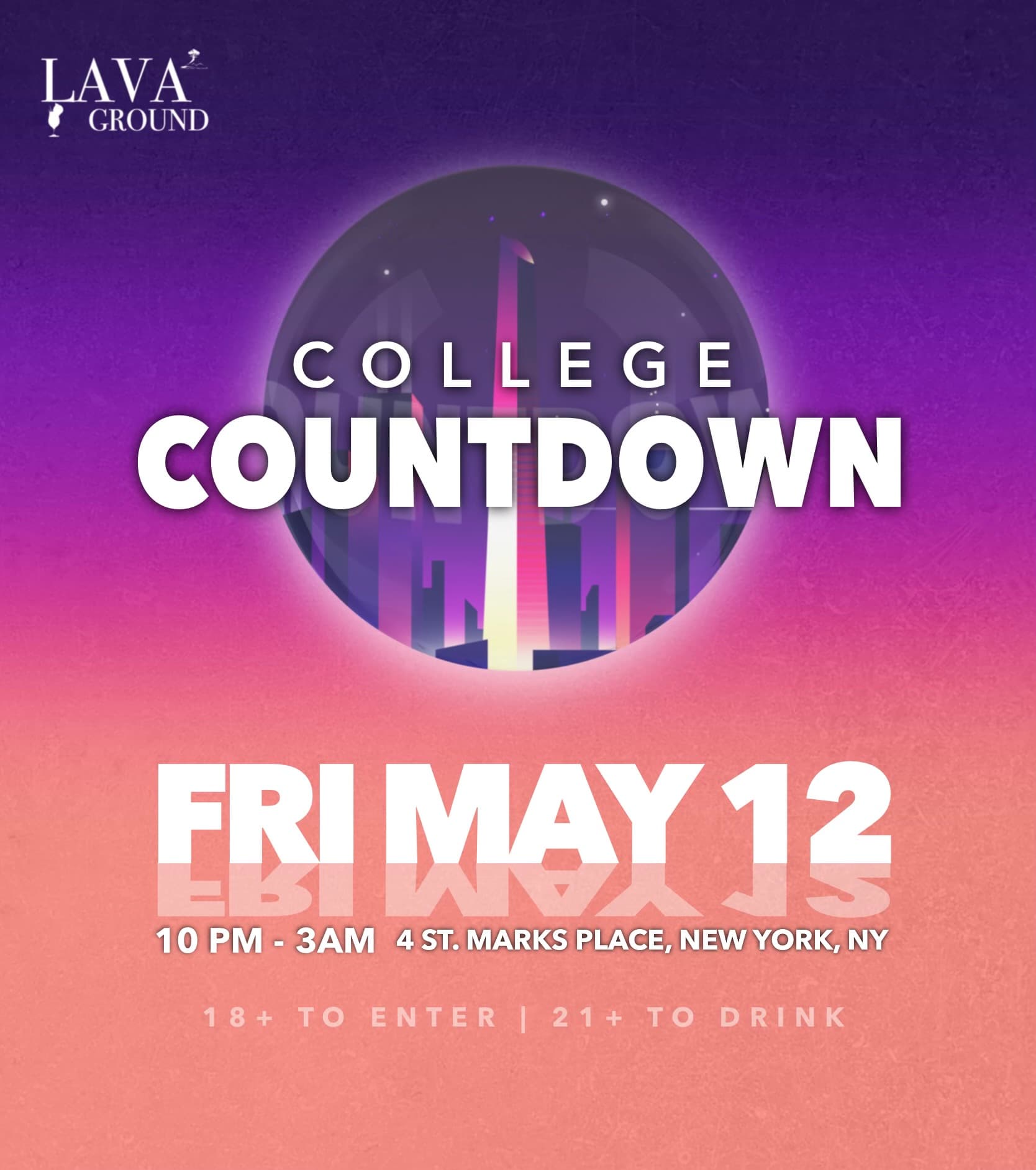 College Countdown-Lava Ground NYC (NEW VENUE, same event as ugly duckling)