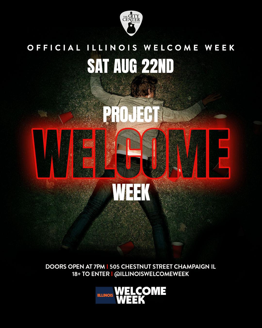 (18+) UIUC WELCOME WEEK: DAY 1 - PROJECT X