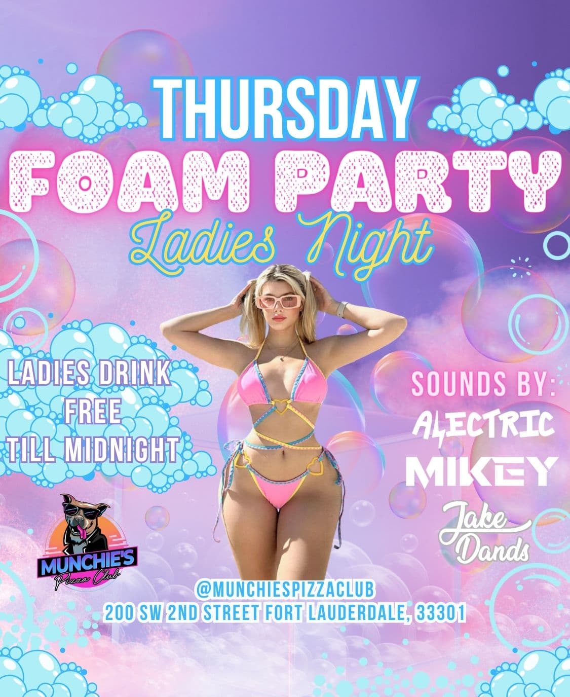 4/18 FOAM PARTY @ MUNCHIE'S FORT LAUDERDALE