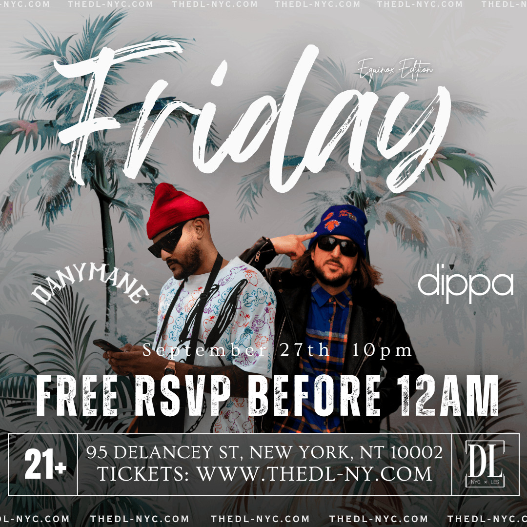 FRIDAYS @ THE DL 9/27