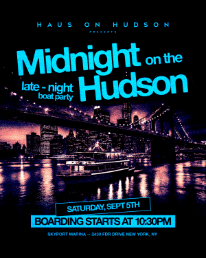 SATURDAY MIDNIGHT ON THE HUDSON 09/05