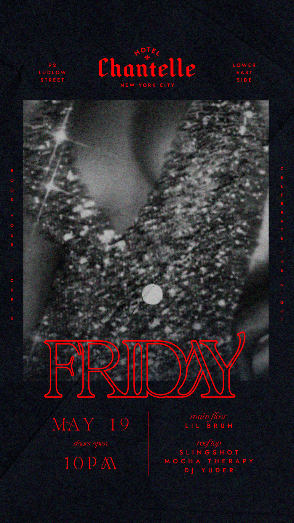 Hotel Chantelle Friday 5/19